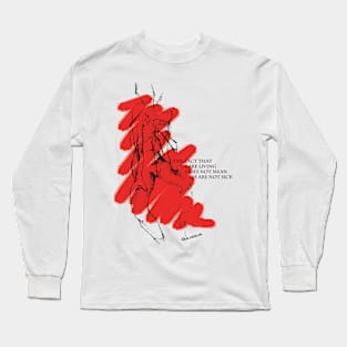 We Are Living Long Sleeve T-Shirt